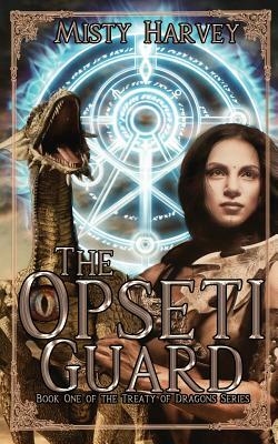 The Opseti Guard by Misty Harvey