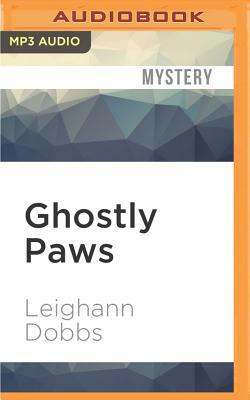 Ghostly Paws by Leighann Dobbs