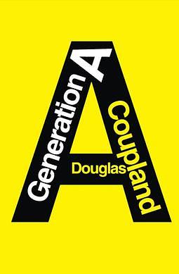 Generation A by Douglas Coupland