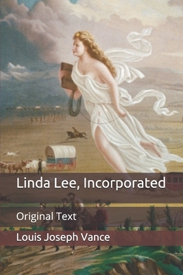 Linda Lee, Incorporated: Original Text by Louis Joseph Vance