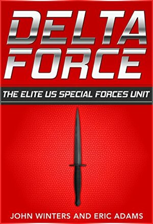 Delta Force by Eric Adams