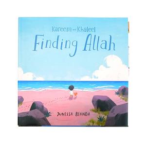 Kareem and Khaleel Finding Allah by Junissa Bianda, Junissa Bianda