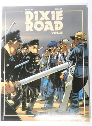 Dixie Road, Volume 2 by Jean Dufaux, Labiano