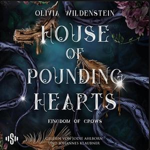 House of Pounding Hearts by Olivia Wildenstein