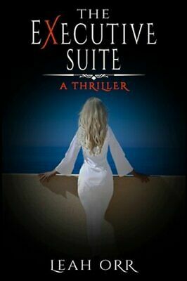 The Executive Suite by Leah Orr, Leah Orr