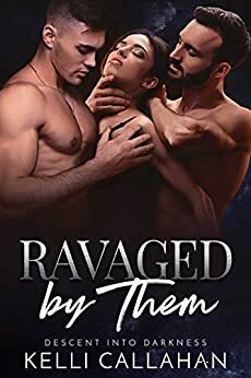 Ravaged by Them by Kelli Callahan