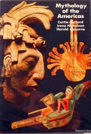 Mythology of the Americas by Cottie Arthur Burland
