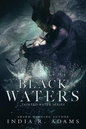 Black Waters by India R. Adams