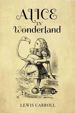 Alice's Adventures in Wonderland by Lewis Carroll