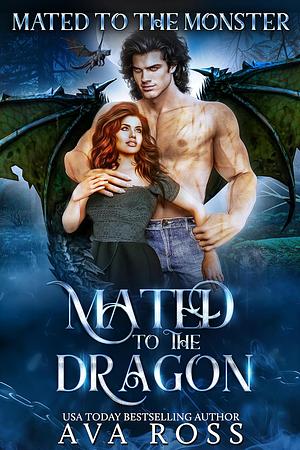 Mated to the Dragon by Ava Ross