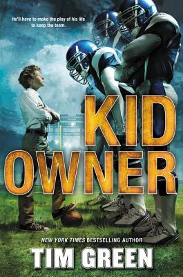 Kid Owner by Tim Green