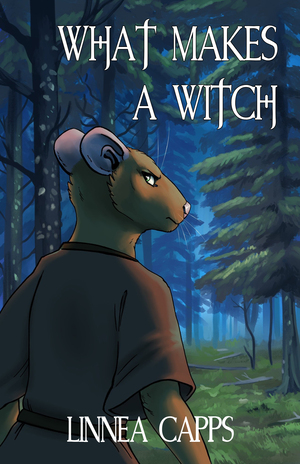 What Makes A Witch by Linnea Capps