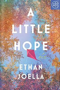 A Little Hope by Ethan Joella