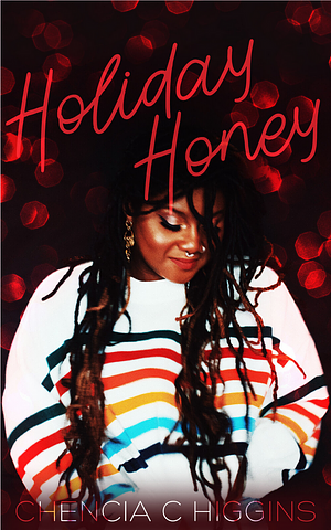 Holiday Honey by Chencia C. Higgins