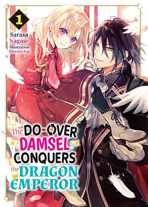 The Do-Over Damsel Conquers the Dragon Emperor (Novel) Vol.1 by Sarasa Nagase, Jenny Murphy