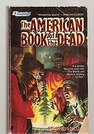 The American Book of the Dead by Stephen Billias