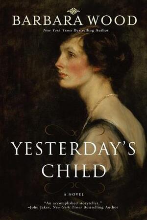 Yesterday's Child by Barbara Wood