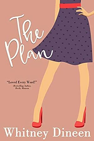 The Plan by Whitney Dineen