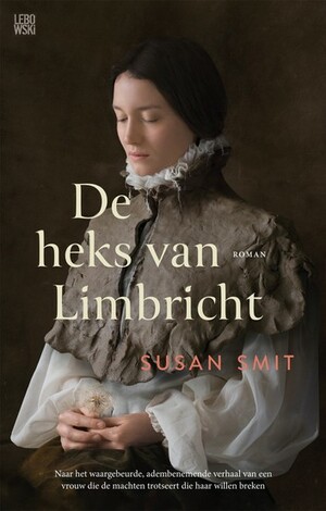 De heks van Limbricht by Susan Smit