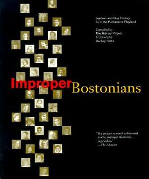 Improper Bostonians: Lesbian and Gay History from the Puritans to Playland by Barney Frank, History Project