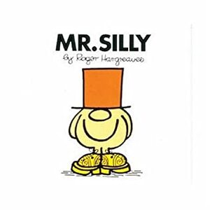Mr. Silly by Roger Hargreaves
