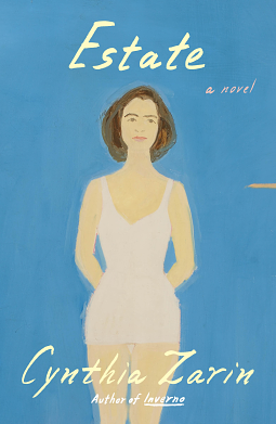 Estate: A Novel by Cynthia Zarin