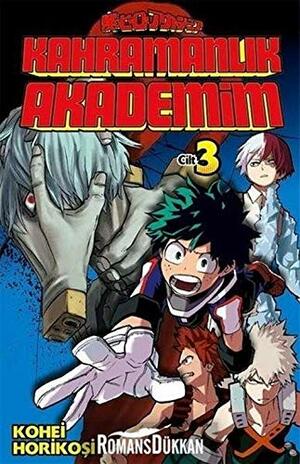 Kahramanlık Akademim ,Cilt 3 by Kōhei Horikoshi