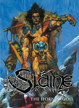 Slaine: The Horned God: Kiss His Axe! by Pat Mills, Simon Bisley