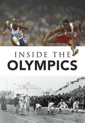 Inside the Olympics by Nick Hunter