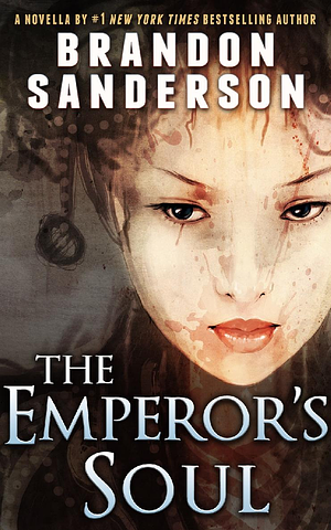 The Emperor's Soul by Brandon Sanderson