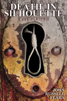 Death in Silhouette: A Classic Crime Novel: Black Maria, Book Five by John Russell Fearn