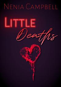 Little Deaths by Nenia Campbell