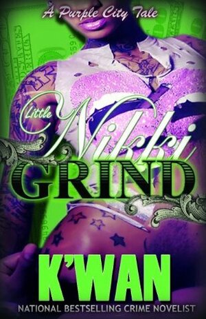 LITTLE NIKKI GRIND by K'wan