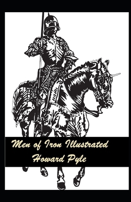 Men of Iron Illustrated by Howard Pyle