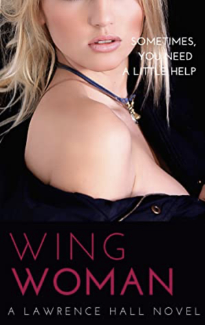 Wing Woman by Lawrence Hall