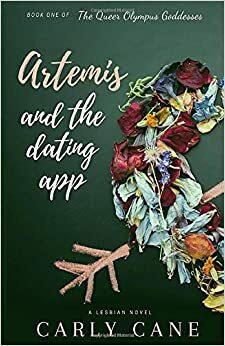 Artemis and The Dating App by Carly Cane