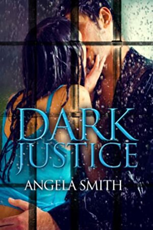 Dark Justice by Angela Smith