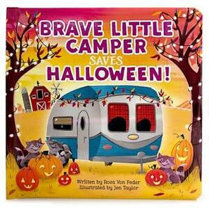 Brave Little Camper Saves Halloween by Rosa von Feder