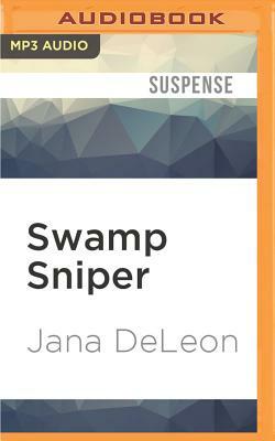 Swamp Sniper by Jana DeLeon
