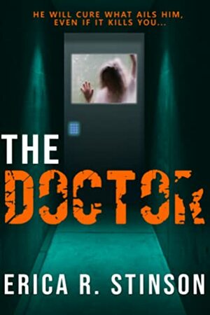 The Doctor: An Oliver Perritt Thriller by Erica R. Stinson
