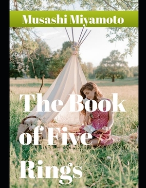 The Book of Five Rings (annotated) by Miyamoto Musashi