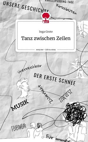 Tanz zwischen Zeilen by Inga Grote