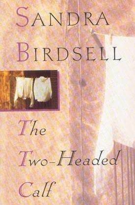 The Two-Headed Calf by Sandra Birdsell