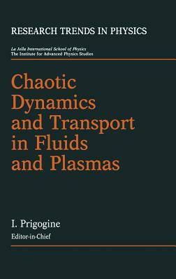 Chaotic Dynamics and Transport in Fluids and Plasmas by 