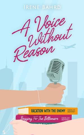 A Voice Without Reason by Irene Bahrd