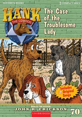 The Case of the Troublesome Lady by John R. Erickson