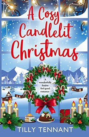 A Cosy Candlelit Christmas by Tilly Tennant