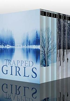 The Trapped Girls: Detective Grant Abduction Mysteries by James Hunt