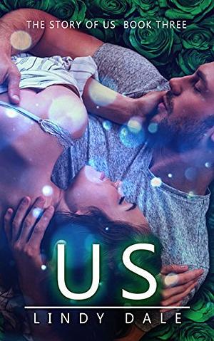 The Story of Us: Us by Lindy Dale