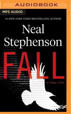 Fall; Or, Dodge in Hell by Neal Stephenson